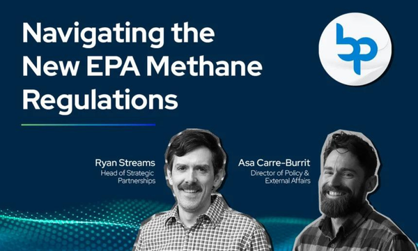 Navigating the New EPA Methane Regulations photo with Ryan Streams and Asa Carre-Burrit